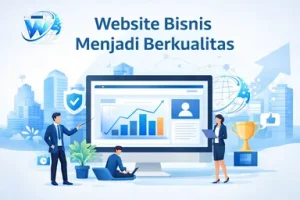Website Bisnis Menjadi Berkualitas